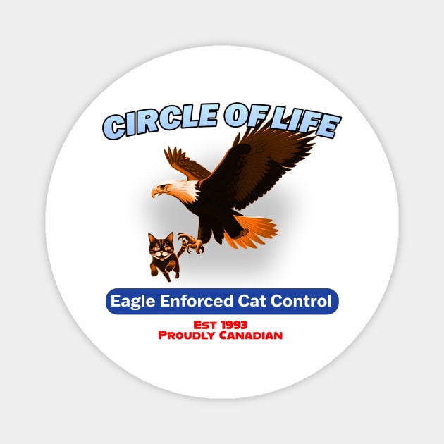 Circle Of LIfe Magnet by Canada Is Boring Podcast